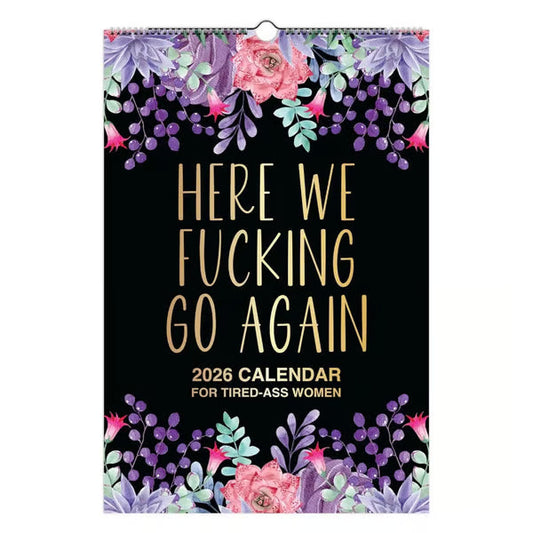 🎅Christmas Sale 50% OFF - 🗓️Here We F*cking Go Again: 2026 Swear Calendar for Tired-Ass Women